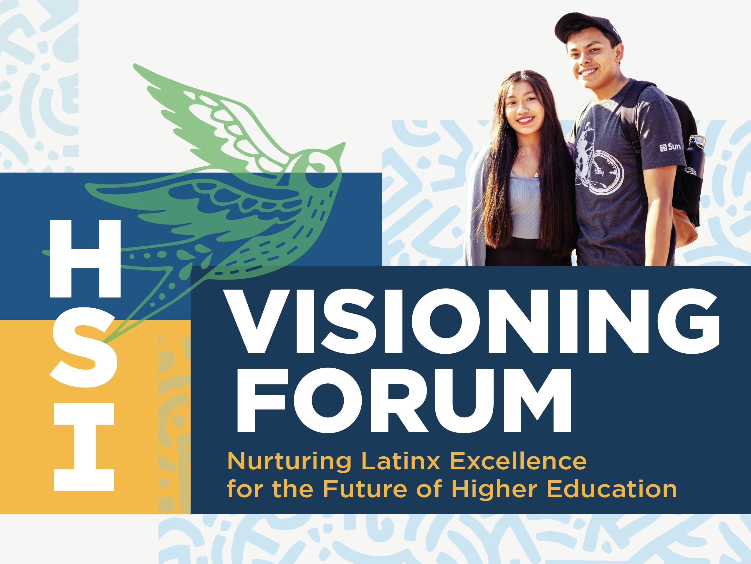 HSI Visioning Forum: Nurturing Latinx Excellence for the Future of Higher Education